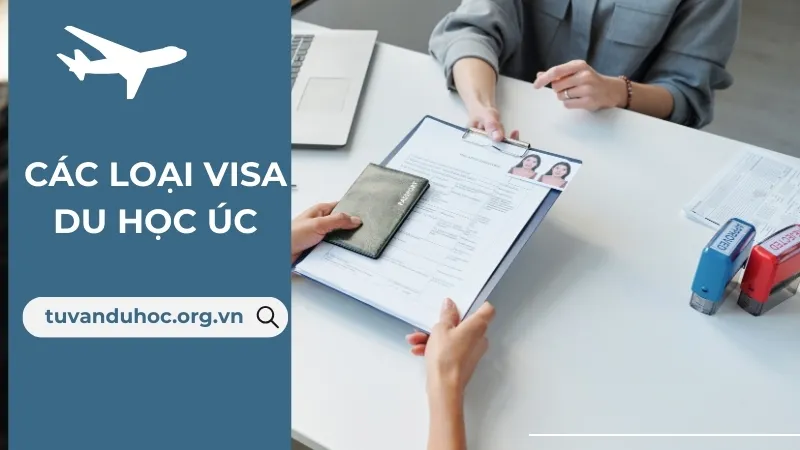 Hướng dẫn chi tiết các loại visa du học Úc và cách đăng ký 1