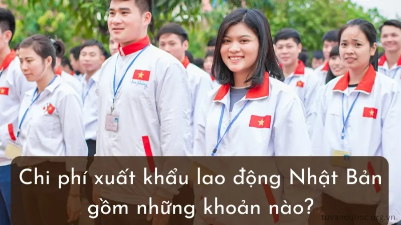 Chi phí đi XKLĐ Nhật Bản chi tiết bao gồm những khoản phí gì?