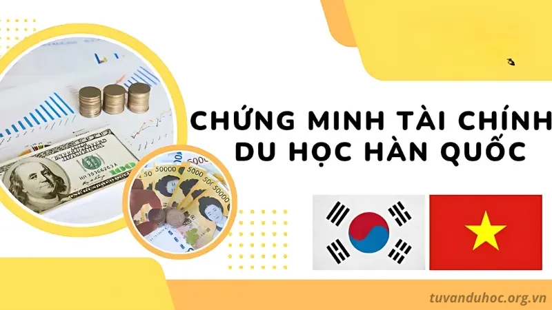 Vì sao cần phải chứng minh tài chính du học Hàn Quốc?