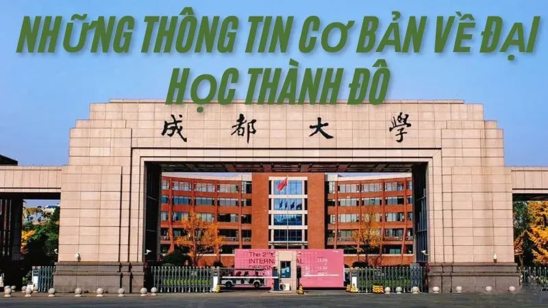 Những thông tin cơ bản về Đại học Thành Đô