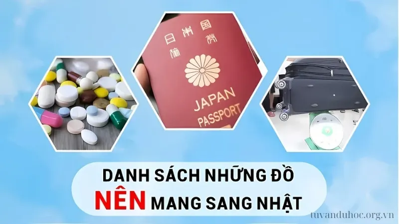 Danh sách những đồ cần mang sang Nhật