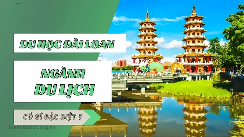 Du học Đài Loan ngành du lịch và khách sạn