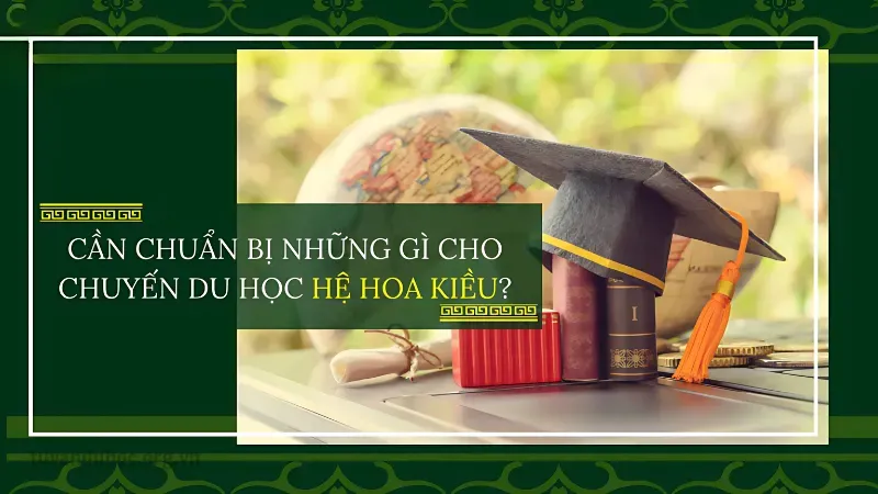 Hồ sơ cần chuẩn bị khi du học Đài Loan hệ Hoa Kiều