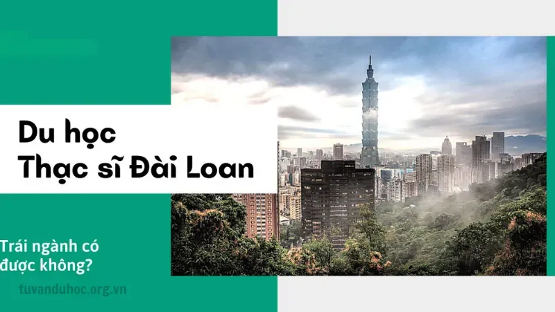 Tại sao nên chọn du học Đài Loan hệ thạc sĩ?