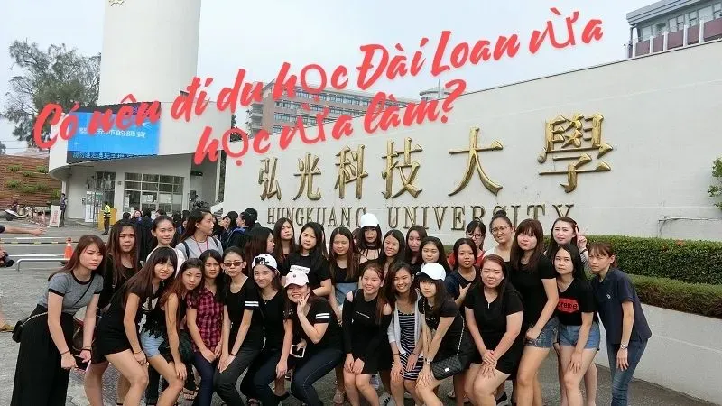 Có nên đi du học Đài Loan vừa học vừa làm?