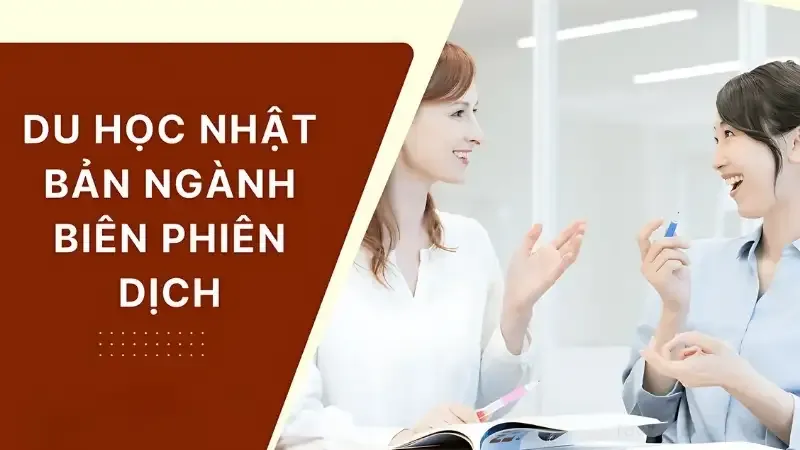 du học nhật bản ngành biên phiên dịch 6