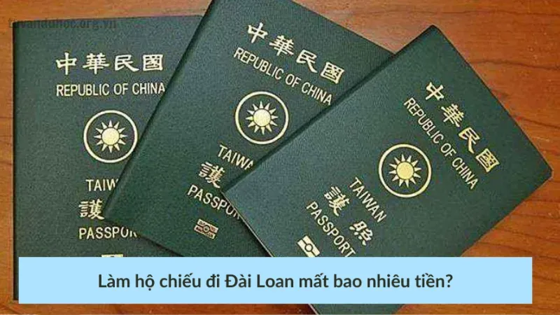 Làm hộ chiếu đi Đài Loan mất bao nhiêu tiền?