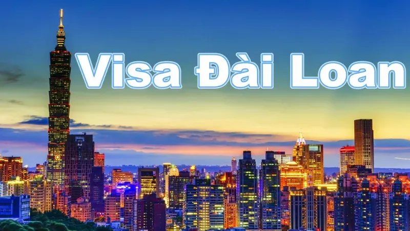 Tại sao cần làm visa đi Đài Loan?