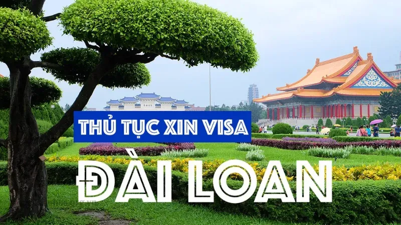 Thủ tục làm visa đi Đài Loan