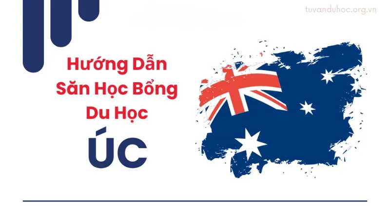 Săn học bổng du học Úc - Lộ trình và kinh nghiệm thành công 7