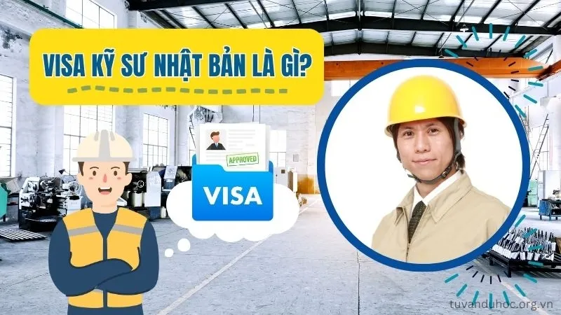 Visa kỹ sư Nhật Bản là gì?