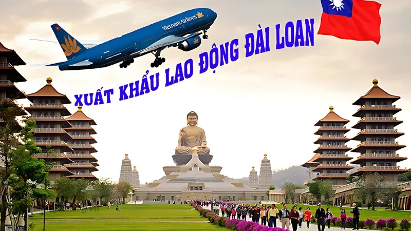 Điều kiện xuất khẩu lao động Đài Loan