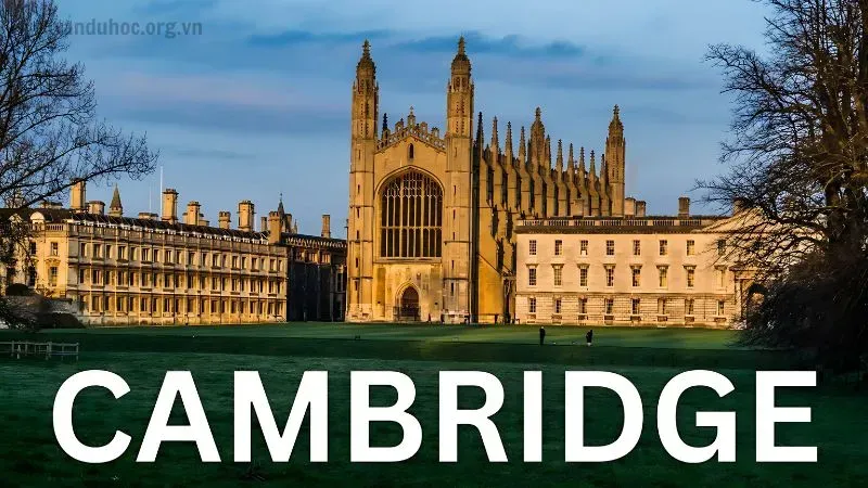 Cambridge University - biểu tượng giáo dục toàn cầu