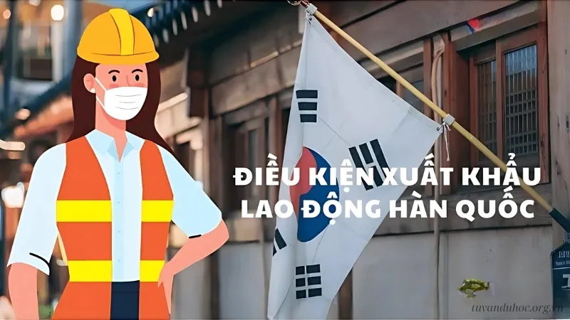 Hàn Quốc có yêu cầu rất khắt khe đối với lao động nước ngoài