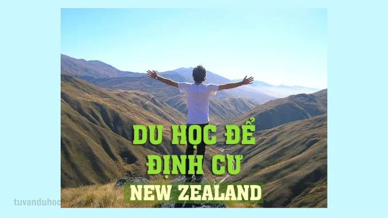 Định cư New Zealand dễ dàng qua con đường du học