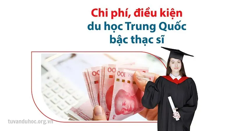 Tìm hiểu các khoản chi phí quan trọng khi học thạc sĩ ở Trung Quốc