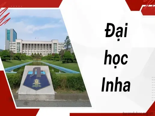 Đại học Inha - Lựa chọn lý tưởng cho sinh viên quốc tế