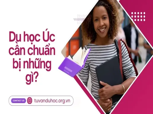 Du học Úc cần chuẩn bị những gì? Kinh nghiệm từ du học sinh