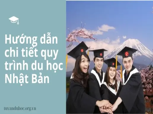 Hướng dẫn chi tiết quy trình du học Nhật Bản mới nhất