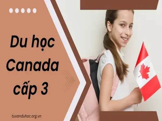 Du học Canada cấp 3 - Tất cả những điều bạn cần biết trước