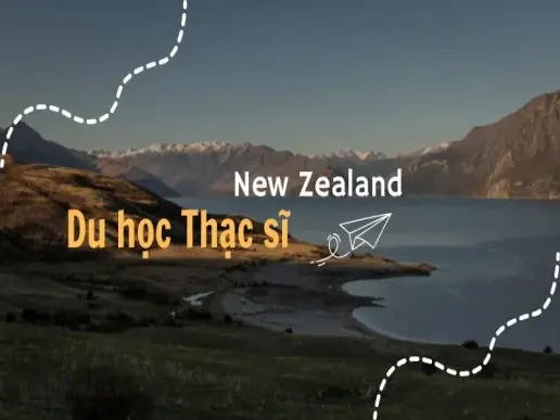 Kinh nghiệm du học thạc sĩ tại New Zealand bạn nên biết