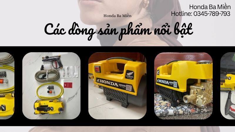 Các dòng sản phẩm nổi bật làm nên tên tuổi Honda Ba Miền