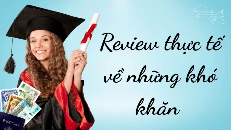 Review thực tế về những khó khăn ít người kể