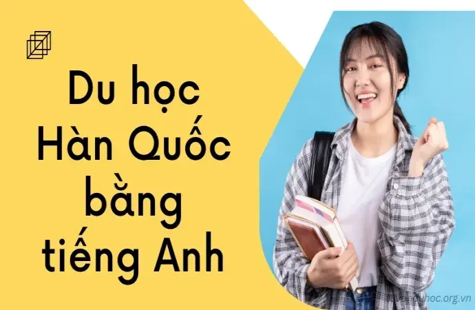 Du học Hàn Quốc bằng tiếng Anh - Cơ hội cho sinh viên quốc tế