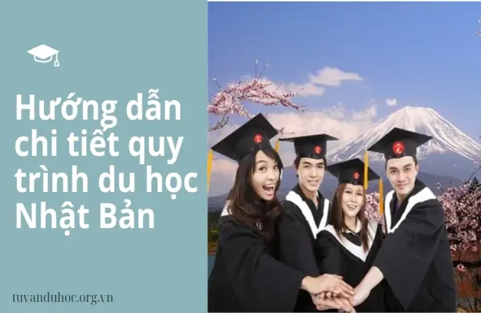 Hướng dẫn chi tiết quy trình du học Nhật Bản mới nhất