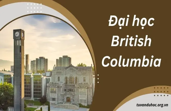 Đại học British Columbia - Trường đại học hàng đầu tại Canada