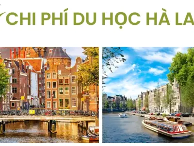Chi phí du học Hà Lan- Con số thật và cách tiết kiệm đúng