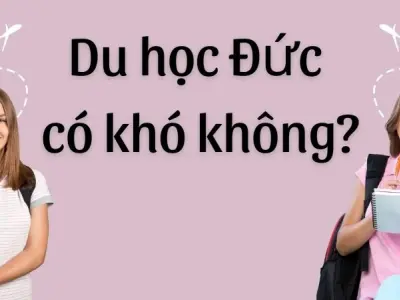 Du học Đức có khó không và sự thật khiến bạn bất ngờ